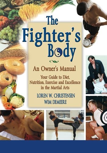 Cover Art for 9781594394560, The Fighter's Body: An Owner's Manual by Loren W. Christensen