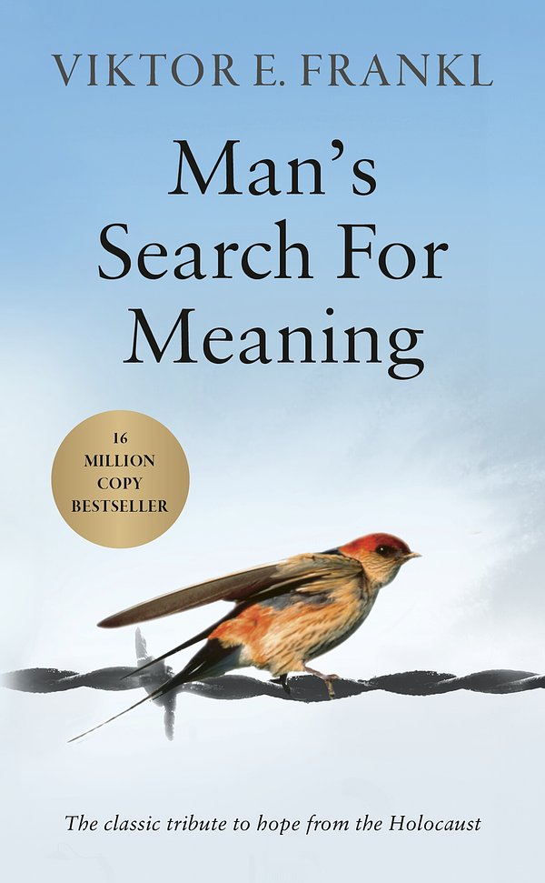 Cover Art for 9781846041242, Man's Search For Meaning: The classic tribute to hope from the Holocaust by Viktor E. Frankl
