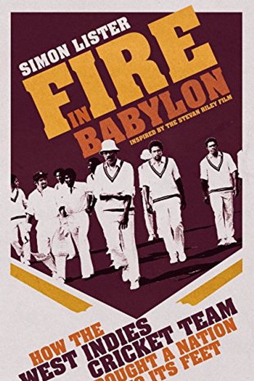 Cover Art for 9780224092234, Fire in BabylonHow the West Indies Cricket Team Brought a Nati... by Simon Lister