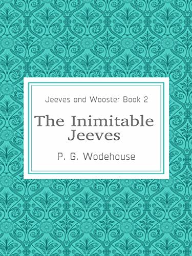 Cover Art for B07MWTDN4V, The Inimitable Jeeves by P. G. Wodehouse