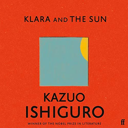 Cover Art for B08BPK1R59, Klara and the Sun by Kazuo Ishiguro