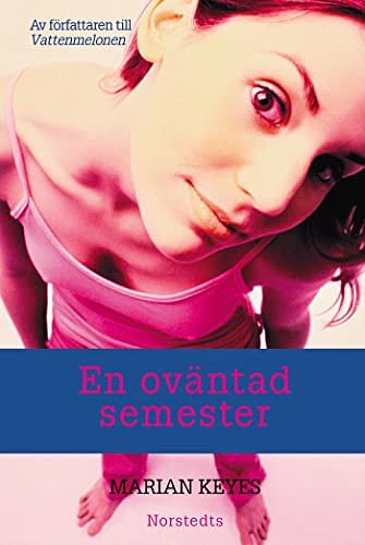 Cover Art for 9789113009117, En oväntad semester by Marian Keyes