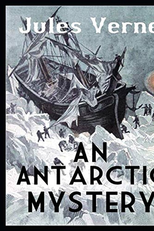 Cover Art for 9781082389689, An Antarctic Mystery by Verne Jules