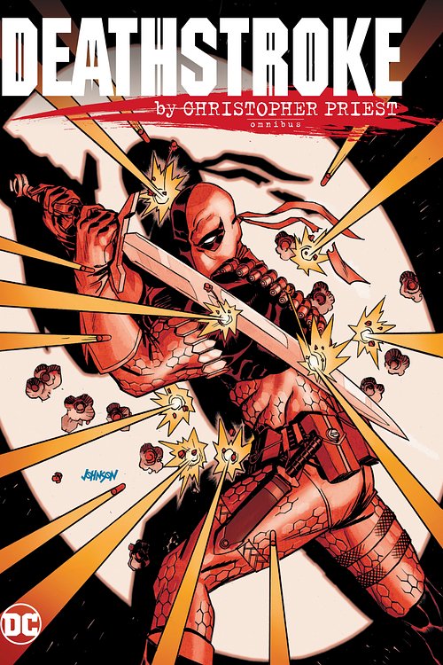 Cover Art for 9781779512604, Deathstroke by Christopher Priest Omnibus (Deathstroke Omnibus) by Christopher Priest
