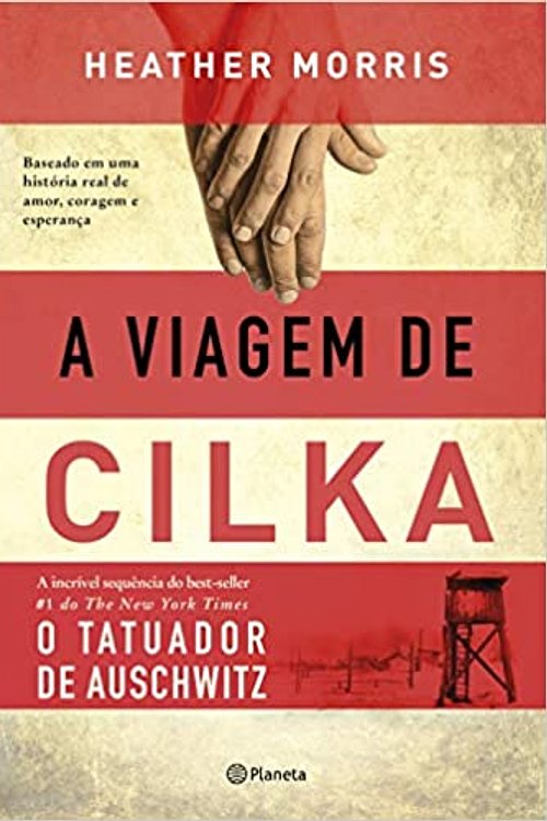 Cover Art for 9788542219067, A Viagem de Cilka - Baseado em uma historia real de amor coragem e esperanca (Em Portugues do Brasil) by Heather Morris