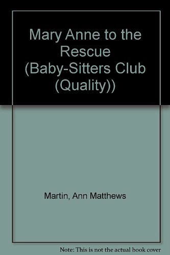 Cover Art for 9780613027229, Mary Anne to the Rescue (Baby-Sitters Club (Quality)) by Ann M. Martin