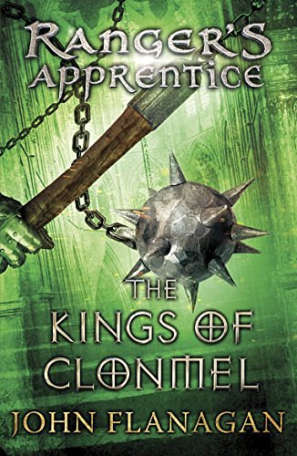 Cover Art for B005LPE6FY, The Kings of Clonmel (Ranger's Apprentice Book 8) by John Flanagan