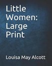 Cover Art for 9781795173698, Little Women by Louisa May Alcott