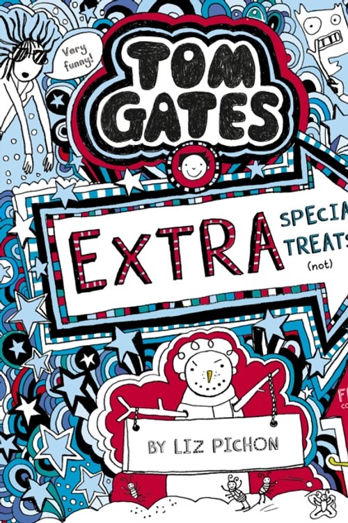 Cover Art for 9781407193489, Tom Gates 6 Extra Special Treats by Liz Pichon