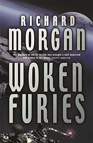 Cover Art for 9780575073258, Woken Furies by Richard Morgan