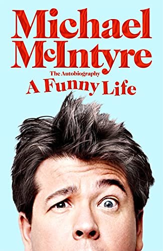 Cover Art for B098J1W893, A Funny Life by Michael McIntyre