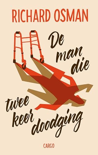 Cover Art for 9789403151311, De man die twee keer doodging (De moordclub (op donderdag), 2) by Richard Osman