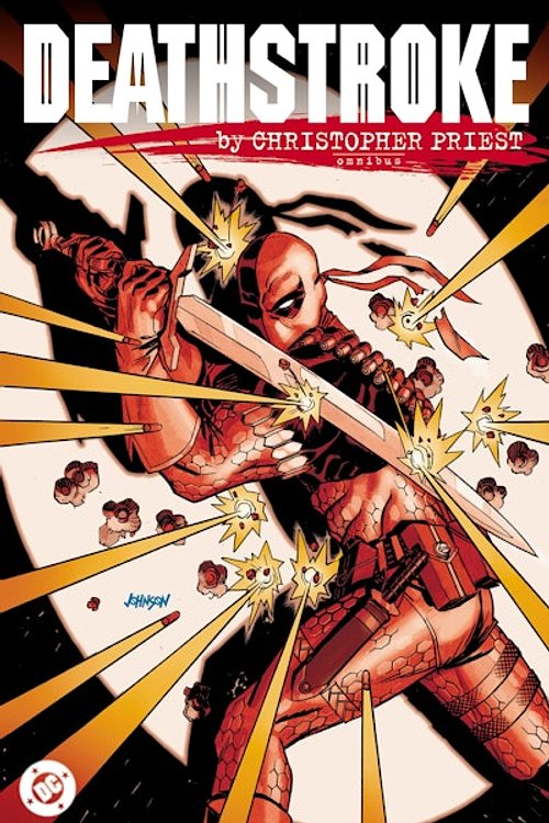 Cover Art for 9781799509578, Deathstroke by Christopher Priest Omnibus (New Edition) by Christopher Priest