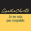 Cover Art for 9782702424865, Je ne suis pas coupable by Agatha Christie