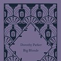 Cover Art for 9780241609934, Big Blonde by Dorothy Parker