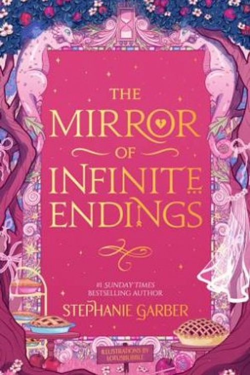 Cover Art for 9781399641777, The Mirror of Infinite Endings by Stephanie Garber