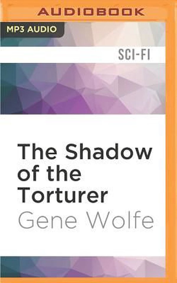 Cover Art for 9781522687825, The Shadow of the Torturer by Gene Wolfe