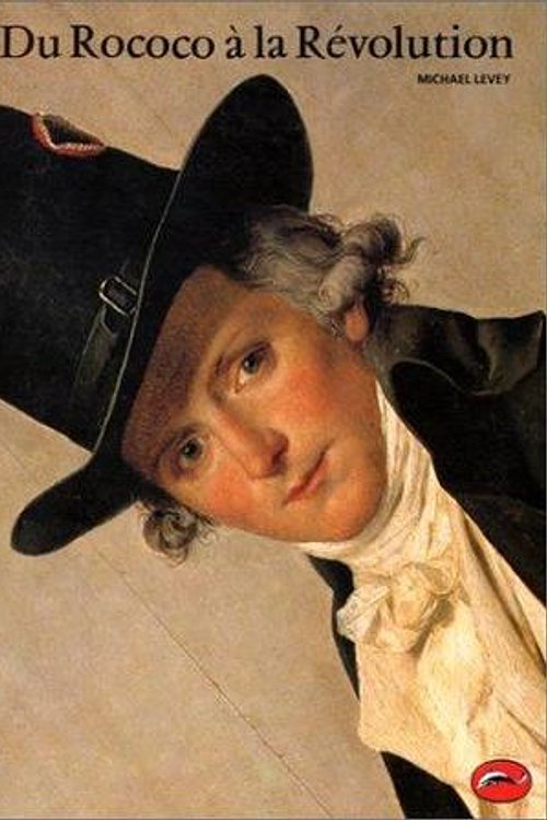 Cover Art for 9782878110050, DU ROCOCO A LA REVOLUTION. Les principaux courants de la peinture au 18ème siècle by Michael Levey