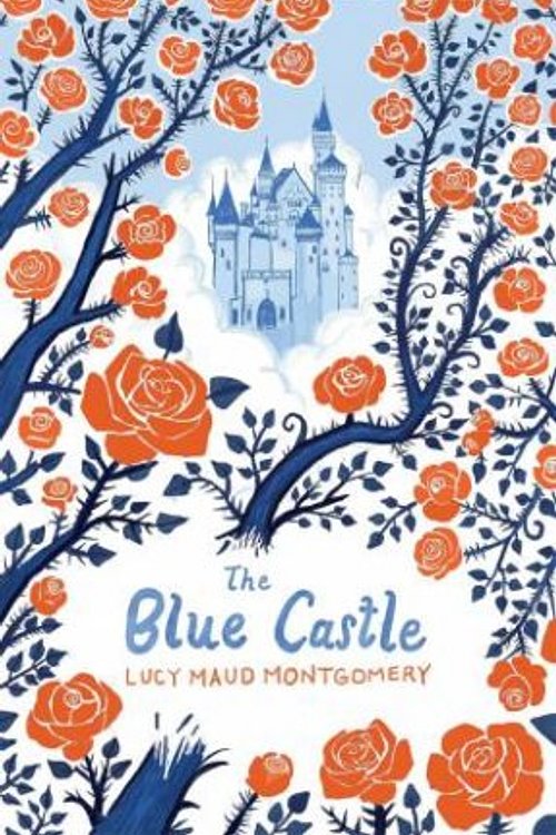 Cover Art for 9781774715031, Blue Castle: 3 by Lucy Maud Montgomery