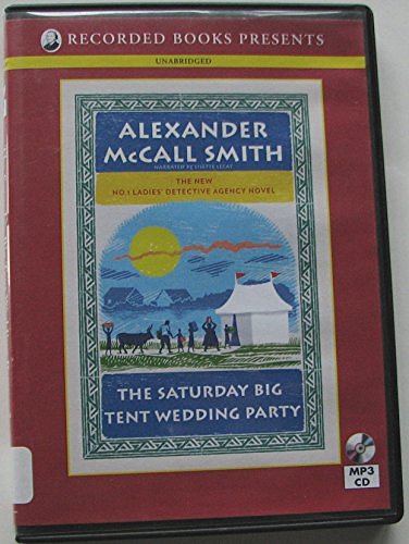 Cover Art for 9781445021782, The Saturday Big Tent Wedding Party by McCall Smith, Alexander