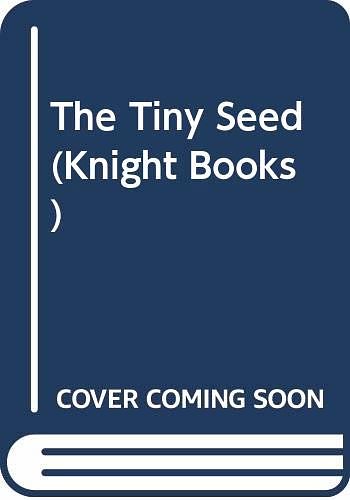 Cover Art for 9780340428368, The Tiny Seed (Knight Books) by Eric Carle