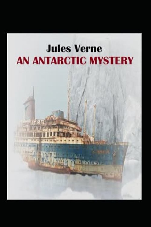 Cover Art for 9798849535807, An Antarctic Mystery by Verne Jules