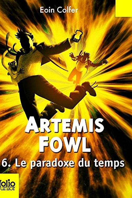 Cover Art for 9780320088148, Artemis Fowl 6 : Le paradoxe du temps by Eoin Colfer