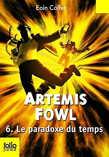 Cover Art for 9780320088148, Artemis Fowl 6 : Le paradoxe du temps by Eoin Colfer