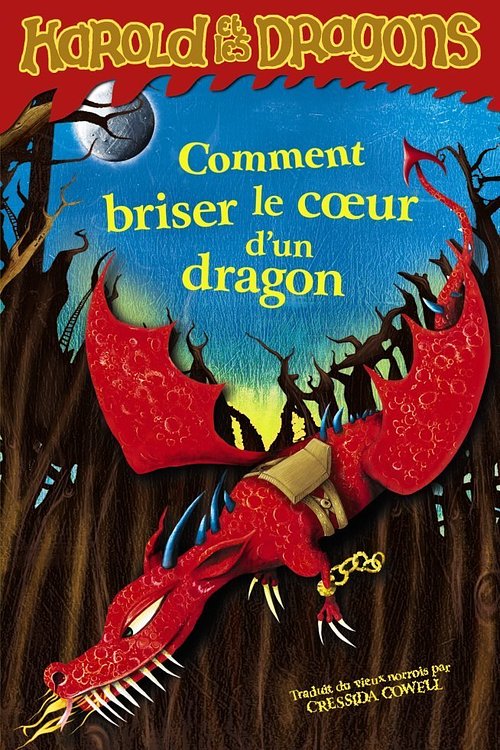 Cover Art for 9782203035164, HAROLD ET LES DRAGONS-7-COMMENT BRISER LE COEUR D'UN DRAGON by COWELL C.