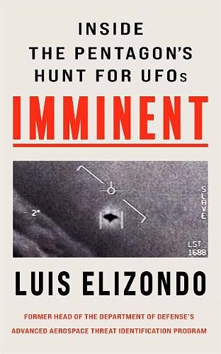 Cover Art for 9781789466065, Imminent: Inside the Pentagon's Hunt for UFOs by Luis Elizondo