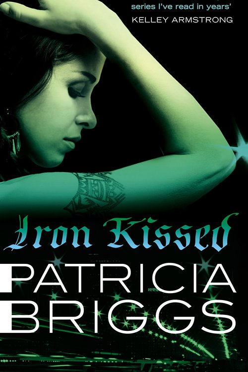 Cover Art for 9780748124008, Iron Kissed: Mercy Thompson, book 3 by Patricia Briggs