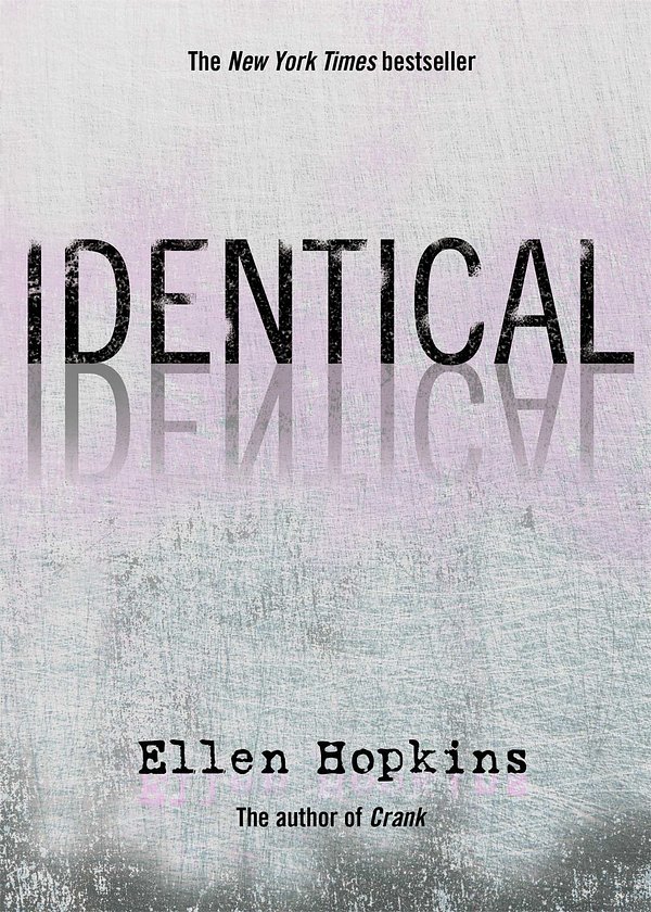 Cover Art for 9781416984658, Identical by Ellen Hopkins