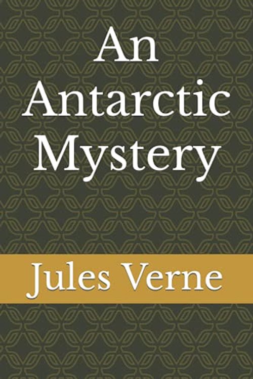 Cover Art for 9798458609388, An Antarctic Mystery by Verne Jules
