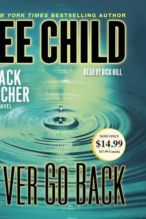 Cover Art for 9780553545227, Never Go Back: A Jack Reacher Novel by Lee Child