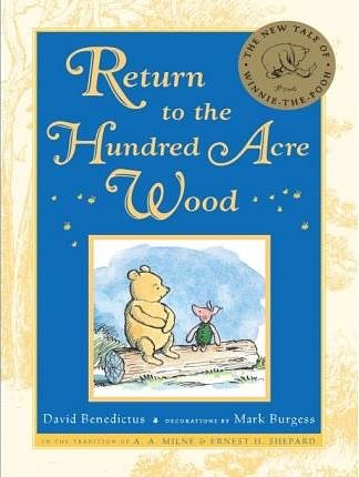 Cover Art for 9781101149386, Return to the Hundred Acre Wood by David Benedictus