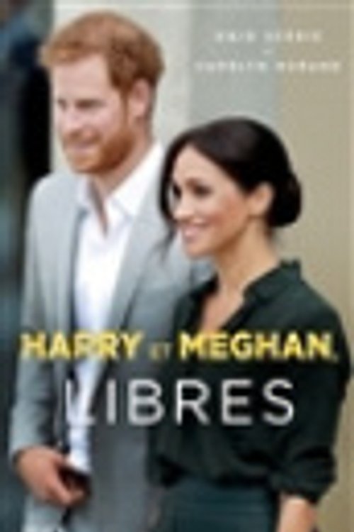 Cover Art for 9782021468915, Harry et Meghan, libres (Documents (H.C)) by Scobie, Omid, Durand, Carolyn