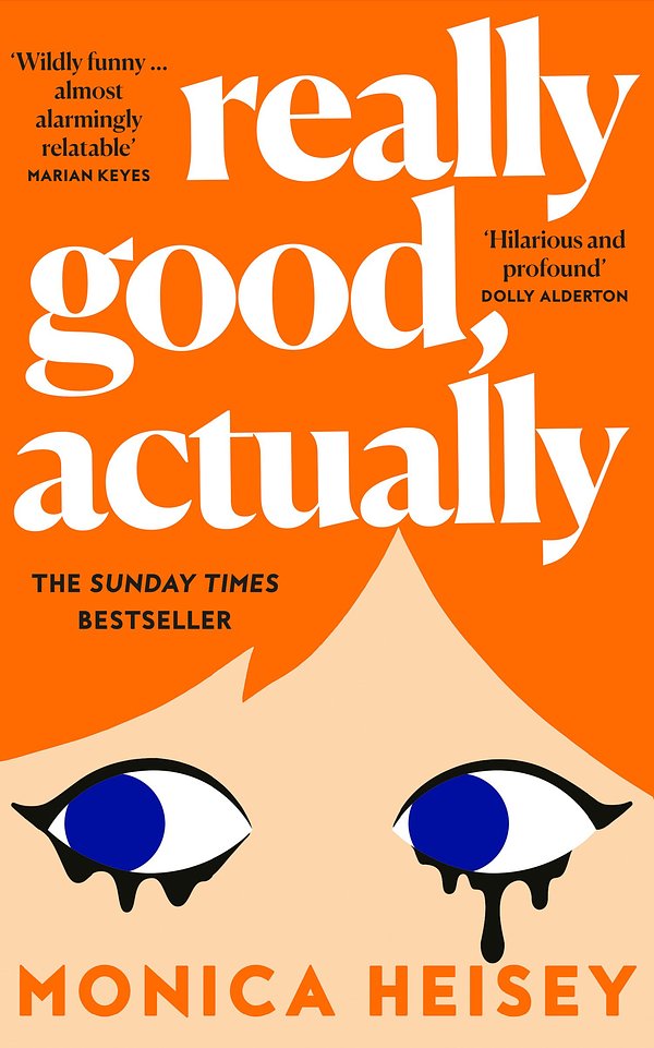 Cover Art for 9780008511739, Really Good, Actually by Monica Heisey