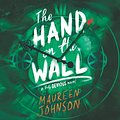 Cover Art for 9780062974556, The Hand on the Wall by Maureen Johnson