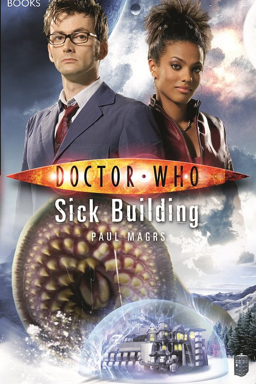 Cover Art for 9781409073345, Doctor Who: Sick Building by Paul Magrs
