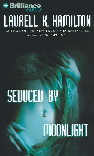 Cover Art for 9781593554200, Seduced by Moonlight by Laurell K Hamilton