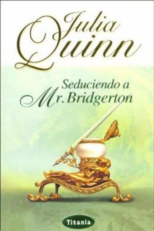 Cover Art for 9788495752819, Seduciendo a Mr. Bridgerton by Julia Quinn