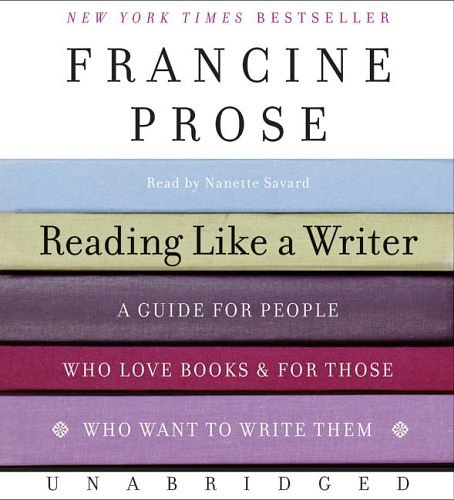 Cover Art for 9780061287381, Reading Like a Writer by Francine Prose