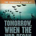 Cover Art for 9780330363891, Tomorrow, When the War Began: Tomorrow Series 1 by John Marsden