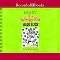 Cover Art for 9781470381639, Diary of a Wimpy Kid: Hard Luck by Jeff Kinney