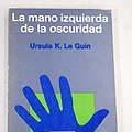 Cover Art for 9788435003025, La mano izquierda de la oscuridad (Minotauro) by Ursula K. Le Guin