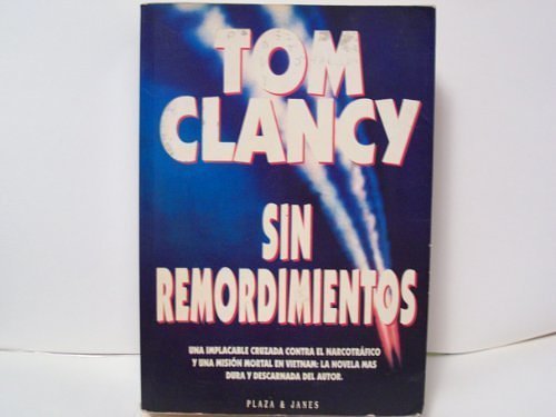 Cover Art for B01FGJXLKU, Sin Remordimientos / Without Remorse (Spanish Edition) by Tom Clancy (1994-12-04) by Tom Clancy