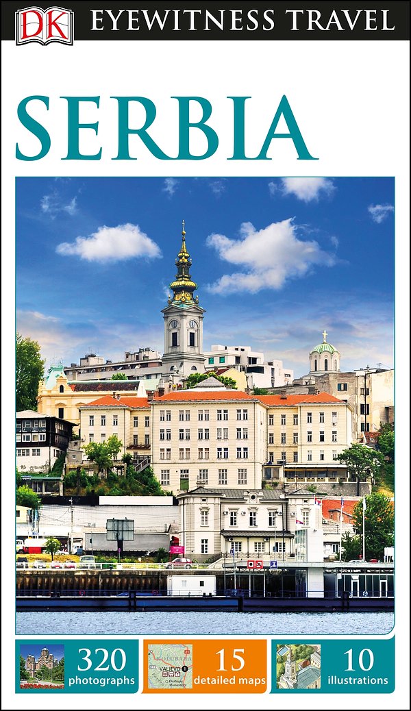 DK Eyewitness Travel Guide: Serbia