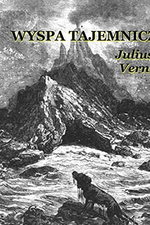 Cover Art for 9781987460513, Wyspa tajemnicza by Juliusz Verne