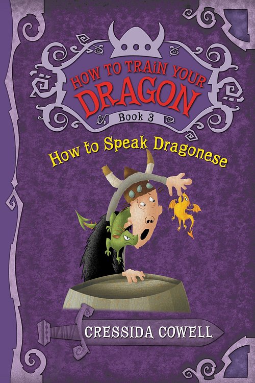 Cover Art for 9780316156004, How to Train Your Dragon Book 3: How to Speak Dragonese by Cressida Cowell