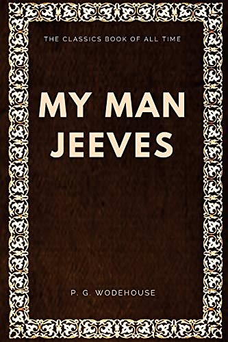 Cover Art for 9781547003020, My Man Jeeves by P. G. Wodehouse